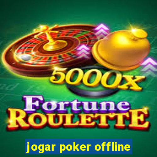 jogar poker offline